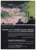 Francesco Barbieri – Hinterland: visioni liquide urbane